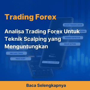 Analisa Trading Forex Untuk Teknik Scalping yang Menguntungkan