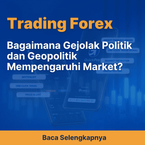 Bagaimana Gejolak Politik dan Geopolitik Mempengaruhi Market?