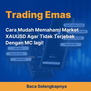 Cara Mudah Memahami Market XAUUSD Agar Tidak Terjebak Dengan MC lagi!