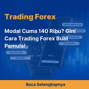 Modal Cuma 140 Ribu? Gini Cara Trading Forex Buat Pemula!