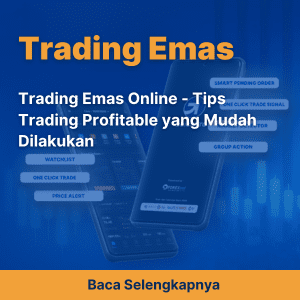 Trading Emas Online - Tips Trading Profitable yang Mudah Dilakukan